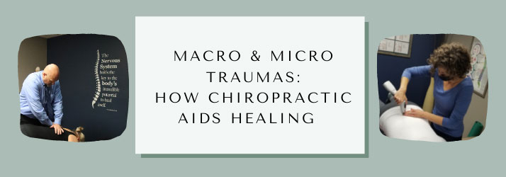 Chiropractic Rochester MN Micro and Macro Traumas