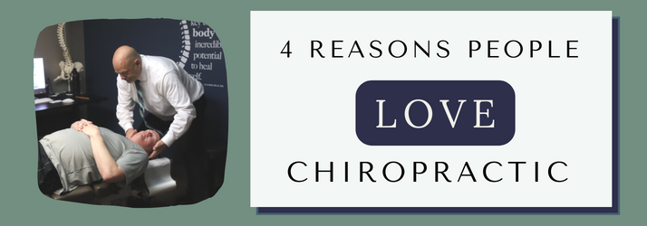 Four Reasons Why People Love Chiropractic